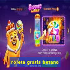 roleta gratis betano